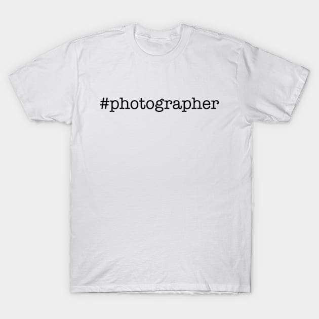 #photographer (black) T-Shirt by PhotoPunk